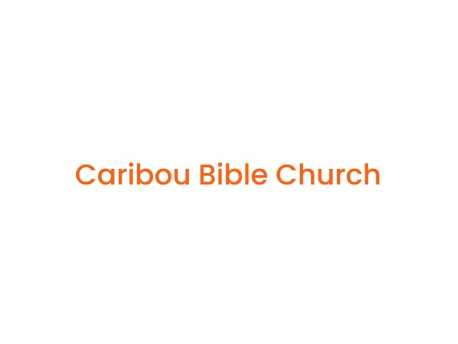 Caribou Bible Church