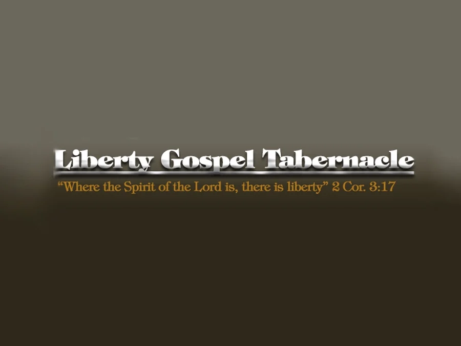 Liberty Gospel Tabernacle