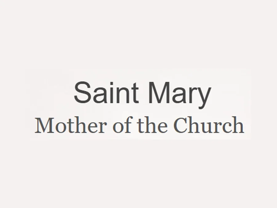 Saint Mary, Mother of the Church