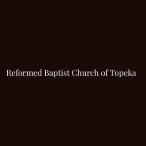 Reformed Baptist Church of Topeka Logo